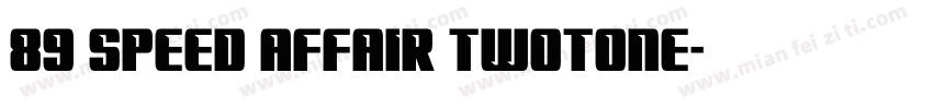 89 Speed Affair Twotone字体转换